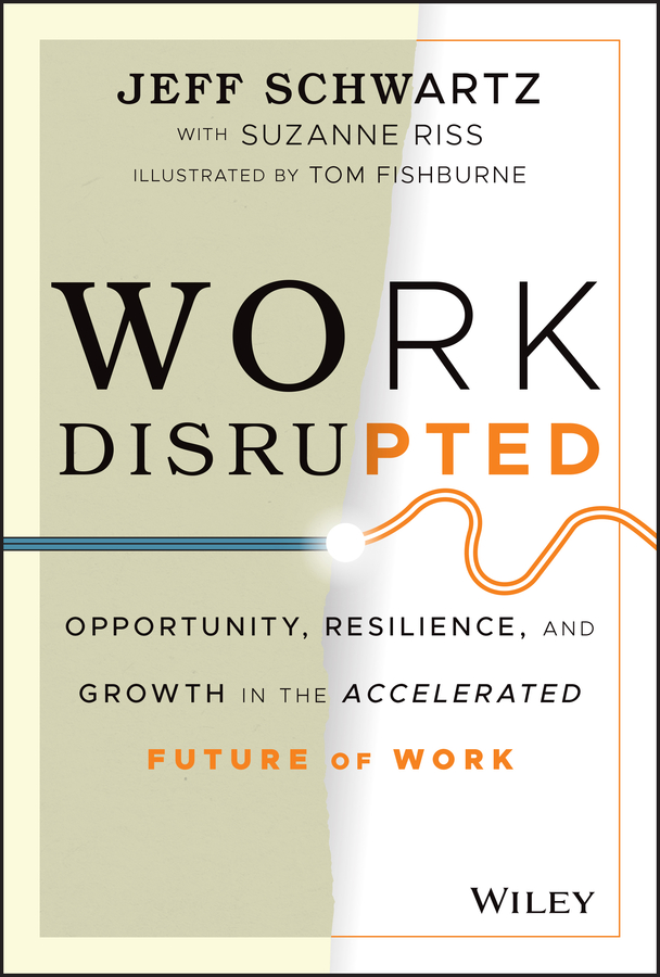 Work disrupted - opportunity, resilience, and growth in the accelerated future of work Ebook